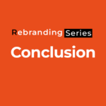 10 Things to Consider Before Rebranding