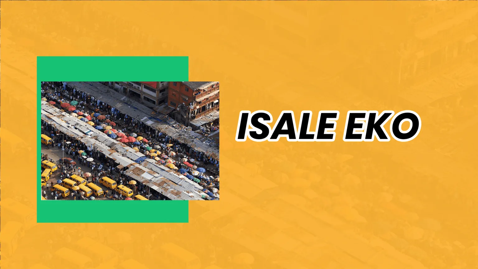 The Tales of Isale Eko Business: Exploring the Rich History of Lagos' Oldest District 27 The Tales of Isale Eko Business: Exploring the Rich History of Lagos' Oldest District