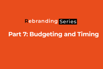 Re-branding - Budgeting and Timing