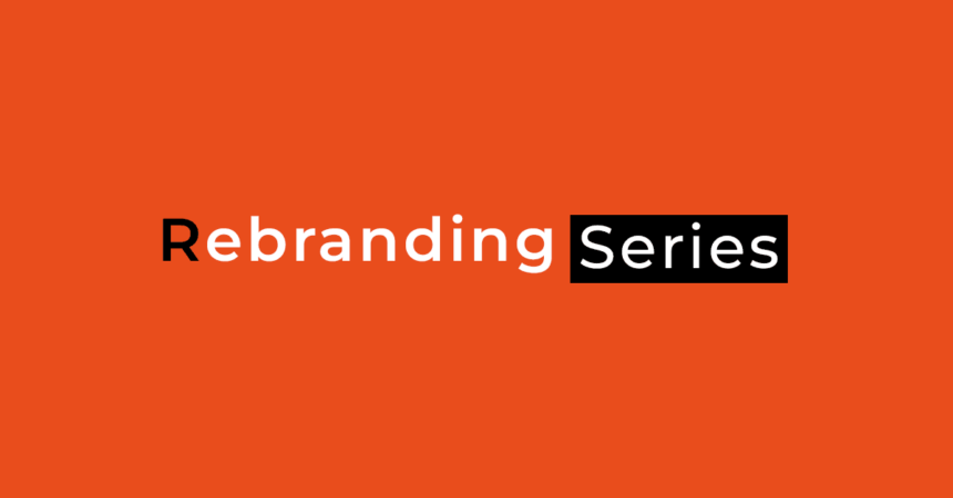 10 Things to Consider Before Rebranding