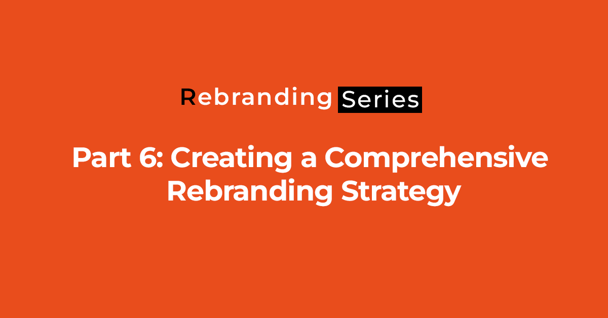 Part-5-Creating-a-Comprehensive Rebranding-Strategy Villpress