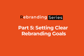 setting Clear Rebranding Goals