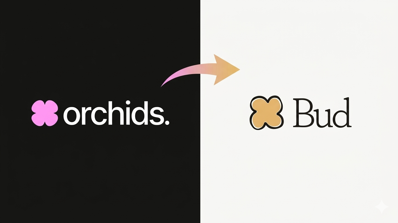 Orchids Rebrands to Bud